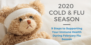 9 Steps to Supporting Your Immune Health During February Flu Season