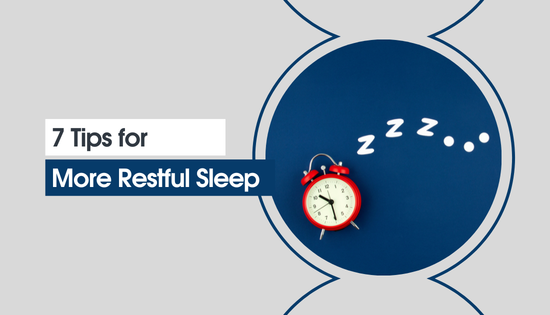 7 Tips for More Restful Sleep ⏰ – OptiHealth Products