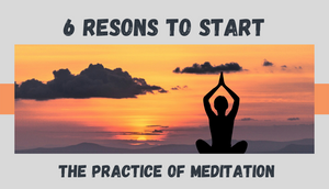 6 Reasons to Start the Practice of Meditation 🧠