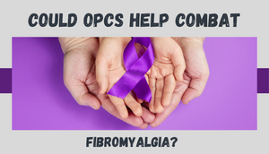Could OPCs Help Combat Fibromyalgia?