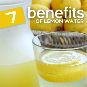 The 7 Benefits of Drinking Lemon Water
