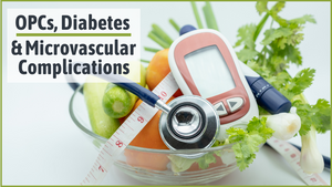 OPCs, Diabetes & Microvascular Complications