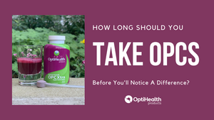 How Long You Should Take OPCs Before You'll Notice A Difference?