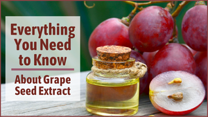 Everything You Need to Know About Grape Seed Extract 🍇